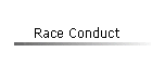 Race Conduct